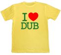 I LOVE DUB TEE on Sale